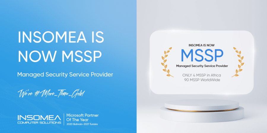 INSOMEA IS NOW MSSP « Managed Security Service Provider »